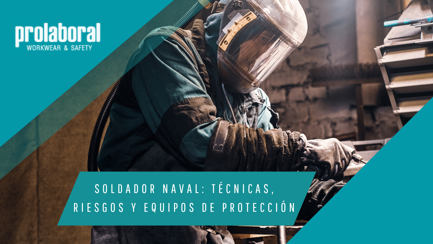 Soldador naval: técnicas, riesgos y equipo de protección